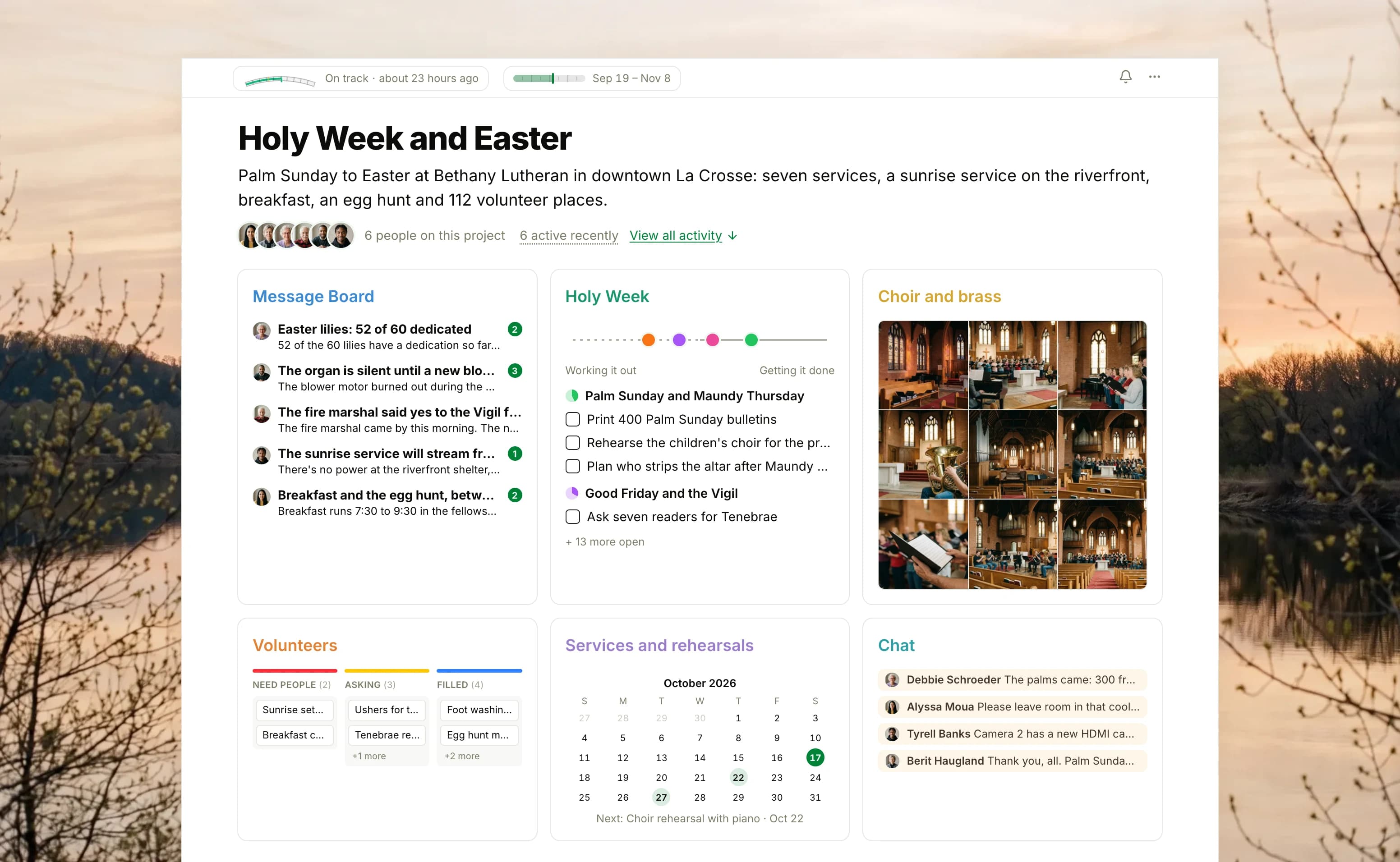 The Holy Week and Easter project of Bethany Lutheran Church in Thicket over a photograph of a wide river at sunrise: the health flag reading On track, the dates from Lent to Easter and six people, then six cards: the Message Board with the lily dedications on top, Holy Week with four lists on the progress chart, Choir and brass as nine photographs of a rehearsal in the sanctuary, the Volunteers board with cards in Need people, Asking and Filled, Services and rehearsals with the week's services on the calendar, and Chat about the organ, the palms and the cameras.