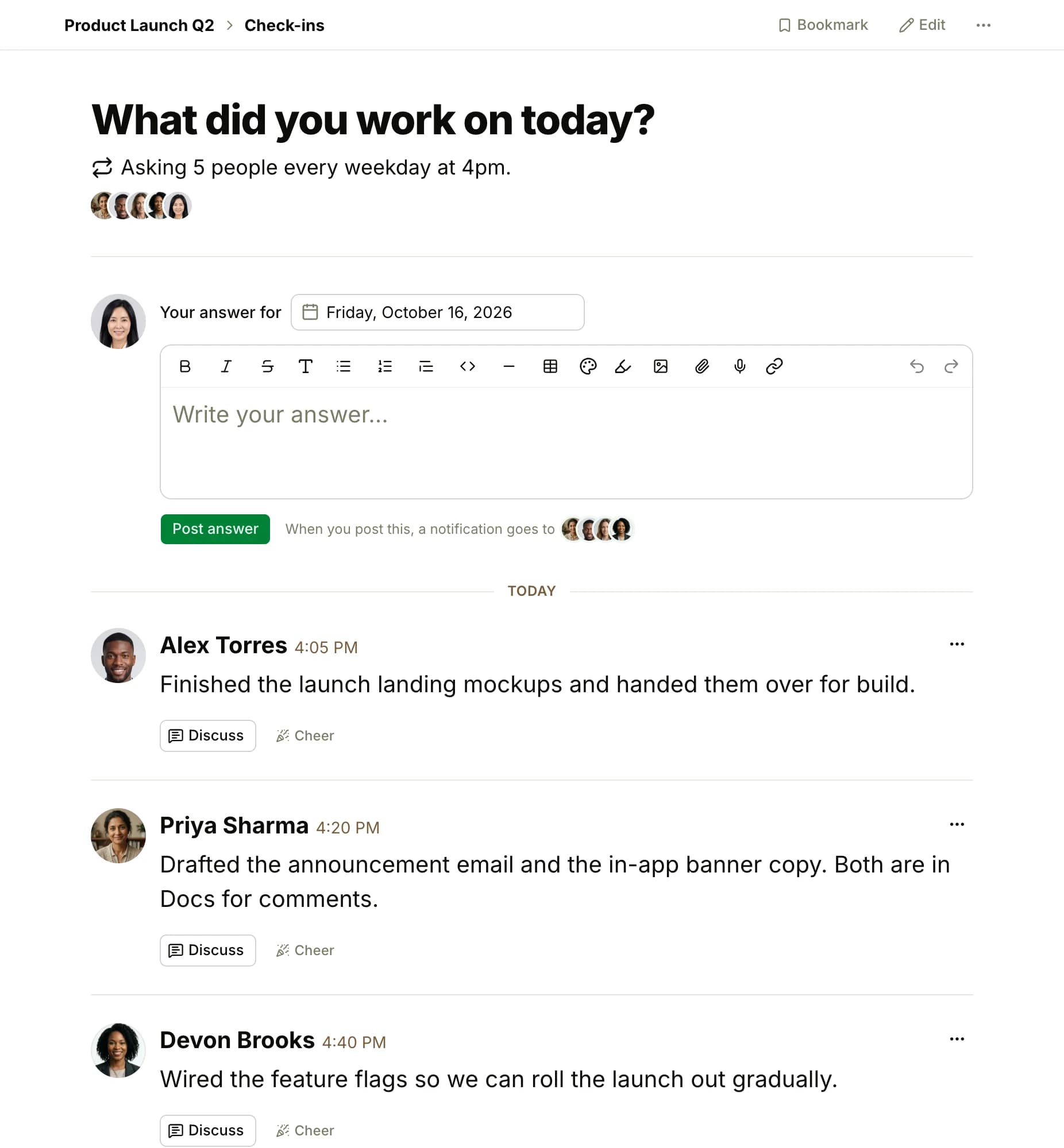 The question What did you work on today? in the Product Launch Q2 project, asking 5 people every weekday at 4pm: the box for today's answer, then the day's answers, each a person's face, name, time and answer with Discuss and Cheer under it, one already cheered