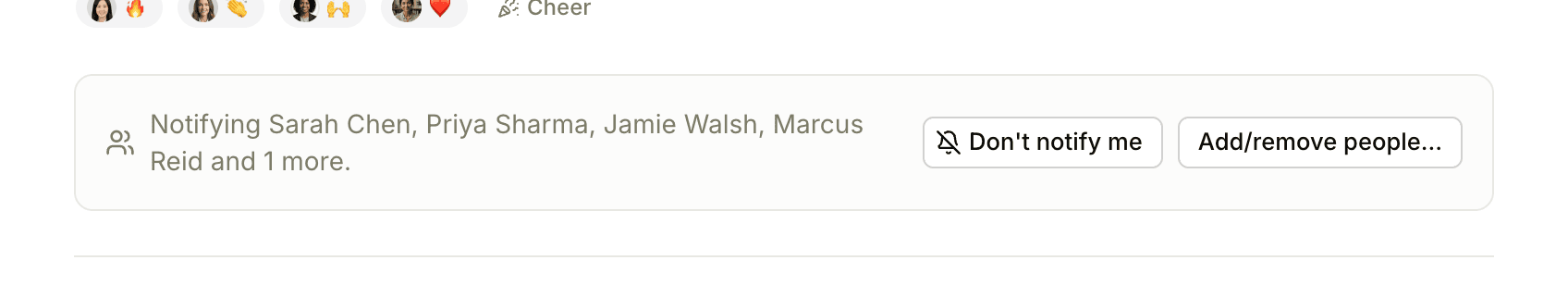 The notification box at the bottom of a message, reading Notifying Sarah Chen, Priya Sharma, Jamie Walsh, Marcus Reid and 1 more, with Don't notify me and Add/remove people… buttons
