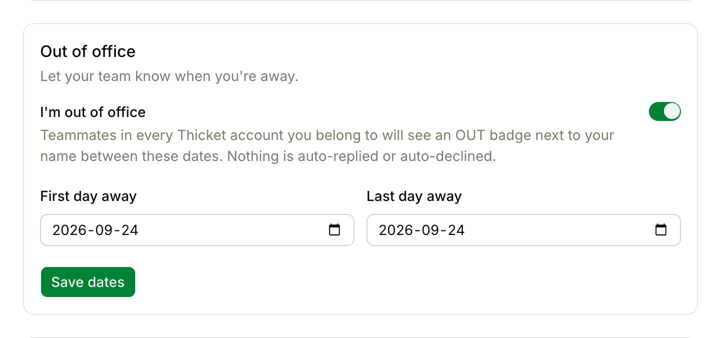 The Out of office section of My settings, switched on, with First day away and Last day away fields and the Save dates button