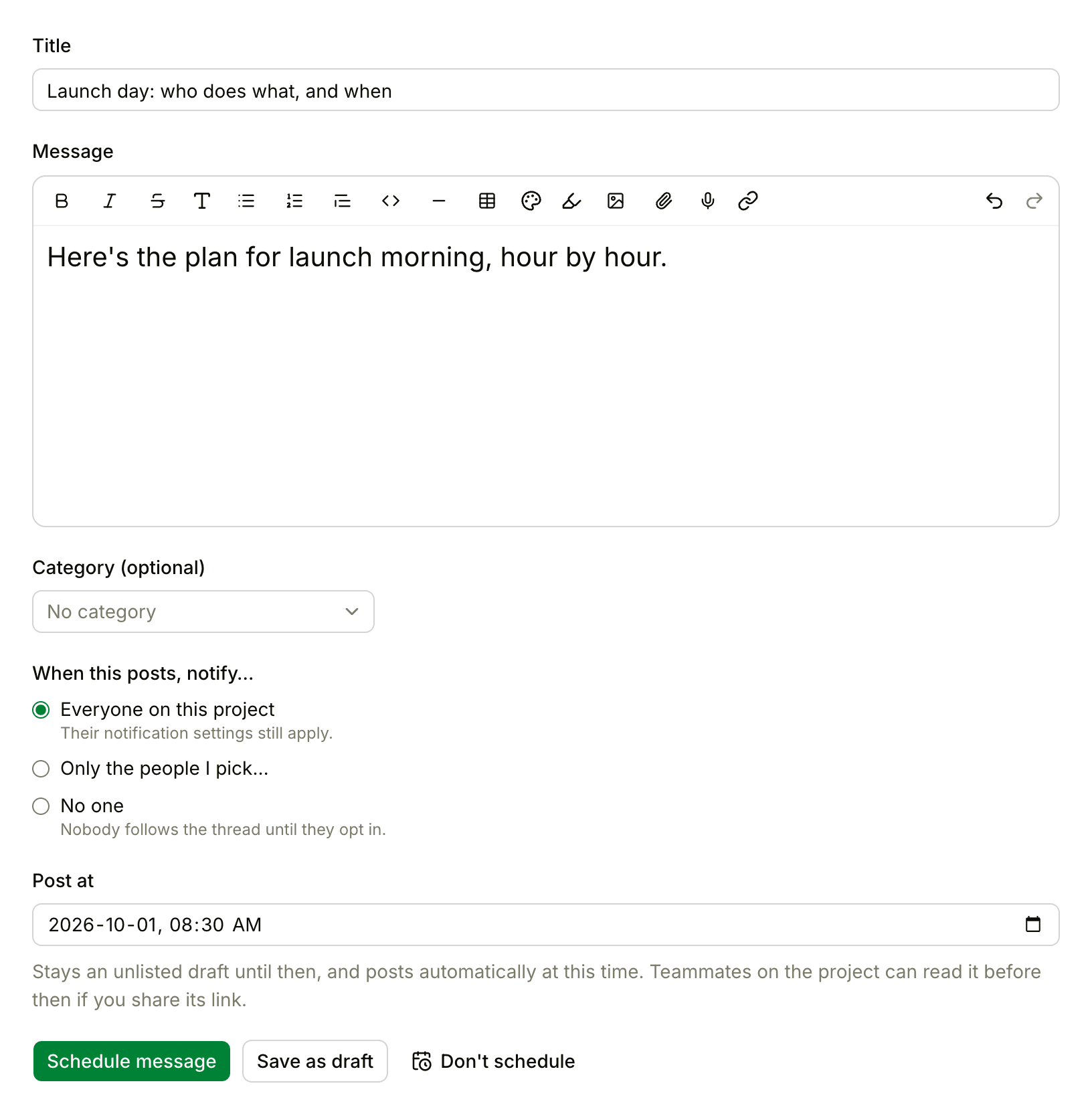 The New message form with scheduling open: a title and message, the When this posts, notify choices, the Post at date and time with the note that it stays an unlisted draft until then, and the Schedule message, Save as draft and Don't schedule buttons