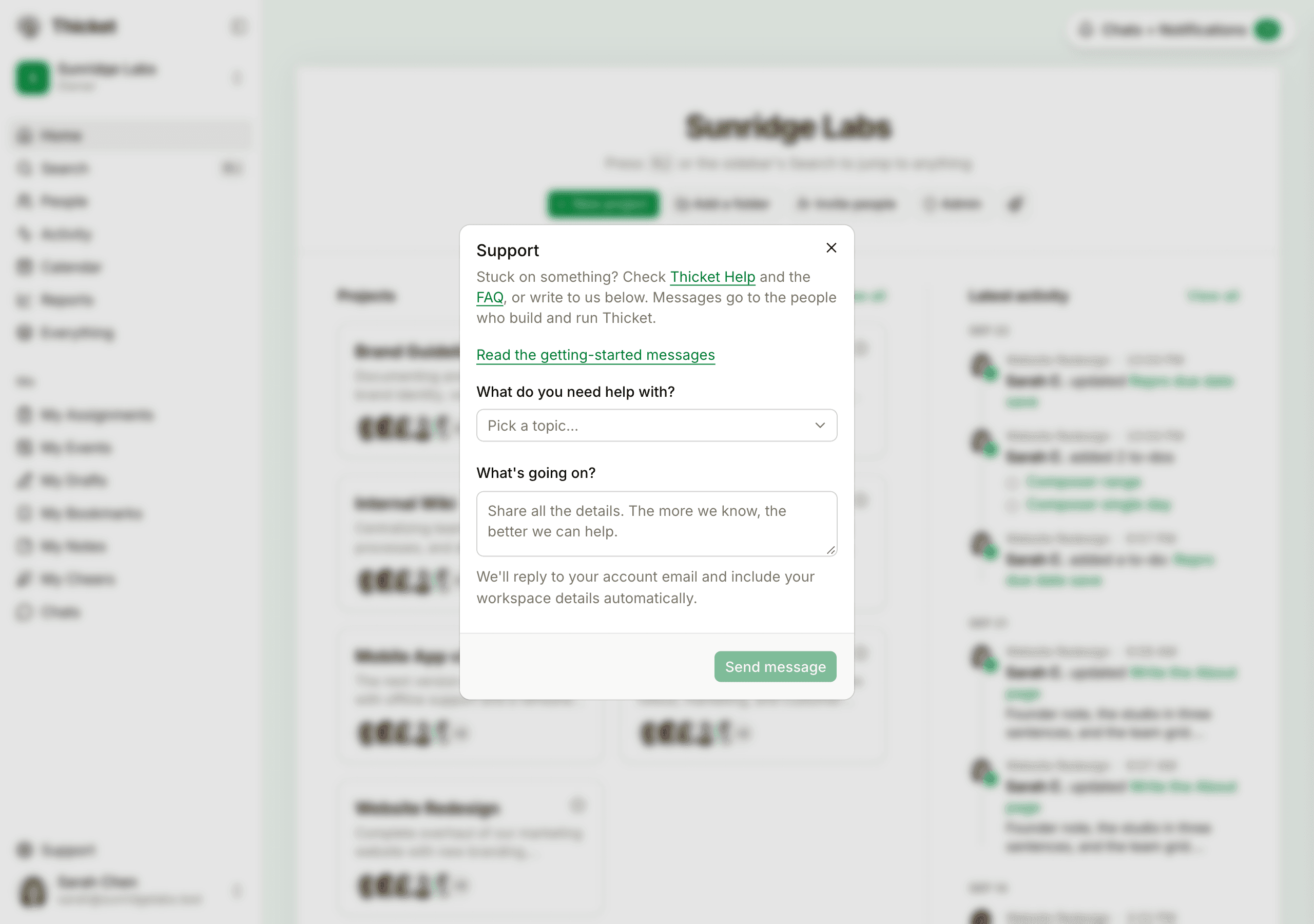 The Support dialog opened from the sidebar, with links to Thicket Help and the FAQ, the What do you need help with? topic menu, the What's going on? box, and the Send message button