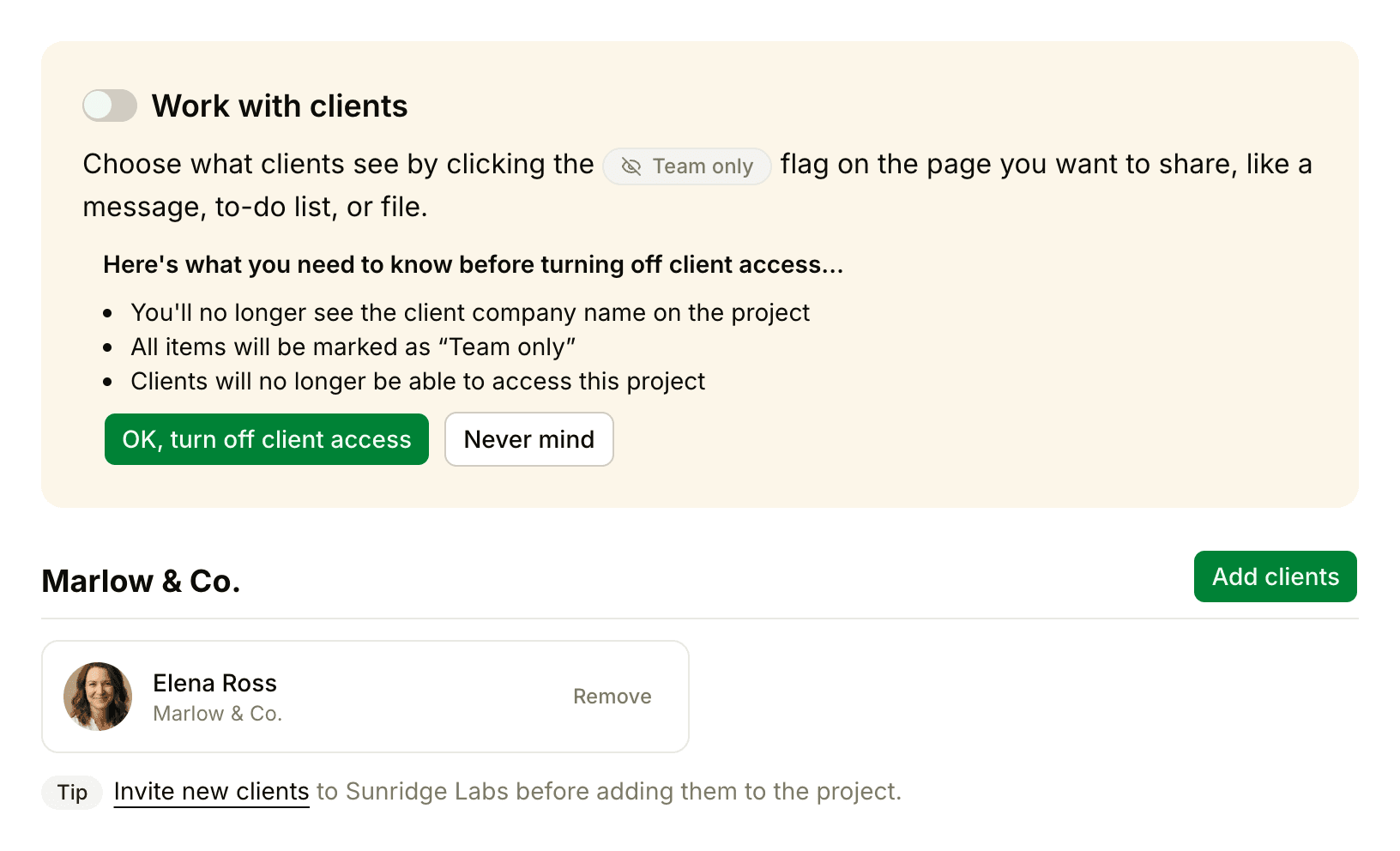 The Work with clients panel after the switch is turned off, listing what changes, with the OK, turn off client access and Never mind buttons