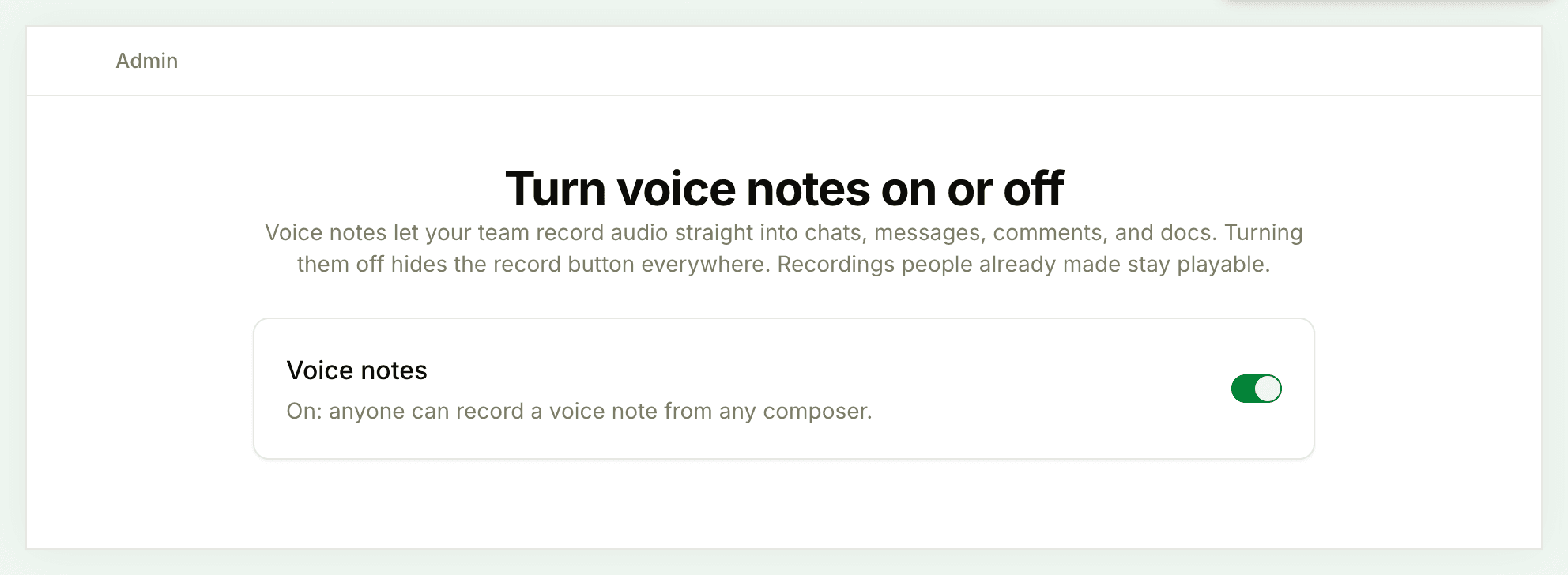 The Turn voice notes on or off page in Admin, with the Voice notes switch turned on